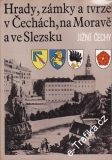 Jižní Čechy - Hrady zámky a tvrze v Čechách, na Moravě a ve Slezku, 1986