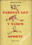 Padesát let v našem sportu / Josef Laufer, 1957