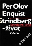 Strindberg - život / Per Olow Enquist, 1990