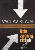 Kde začíná zítřek / Václav Klaus, 2009