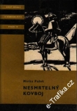 Nesmrtelný kovboj / Mirko Pašek, 1976