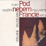 LP Pod nebem Francie, Verlaine, Baudelaire, Rimbaud, Apollinaire, 1988