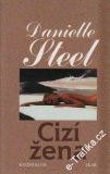 Cizí žena / Dannielle Steelová, 1997