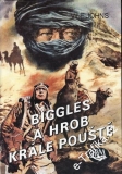 Biggles a hrob krále pouště / William Earl Johns, 1999
