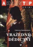 Vražedné dědictví / Catherine Dashwoodová, 2007