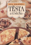 Těsta a těstíčka / Lea Filipová, 1991