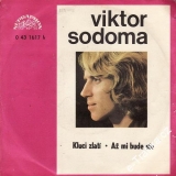 SP Viktor Sodoma, Kluci zlatí, Až mi bude sto, 1974