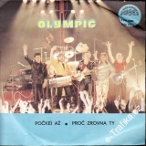 SP Olympic, Počkej až, Proč zrovna ty, 1987