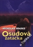 Osudová zatáčka / Nicholas Sparks, 2002