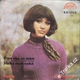 SP Petra Černocká, Dám vše, co mám, Holka modrooká, 1971