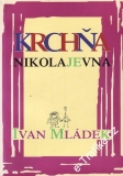 Krchňa Nikolajevna / Ivan Mládek, 2000