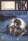 Hlídač číslo 47 / Josef Kopta, 1970