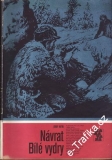 sv. 141 Karavana, Návrat Bílé vydry / Josef Kutík, 1981