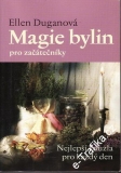 Magie bylin pro začátečníky / Ellen Duganová, 2007