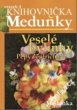 Veselé bylinky Pepy Zentricha II., Knihovníčka Meduňky, 2009