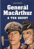 Generál MacArthur a ten druhý / Ivan Brož, 2000