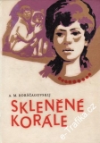 Skleněné korále / A.M. Borščagovskij, 1966