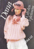 Dana celý den v pleteném, 1990