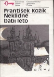 Neklidné babí léto / František Kožík, 1990