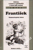 František, nomenologický obraz, Robert Altman, 2003