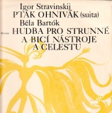 LP Igor Stravinský, Pták Ohnivák, Béla Bartók, hudba pro strunné a bicí nástroje