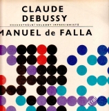 LP Claude Debussy, orchestrální skladby impresionistů, Manuel de Falla, 1966