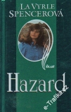 Hazard / La Vyrle Spencerová, 2003
