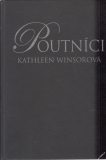 Poutníci / Kathleen Winsorová, 2007