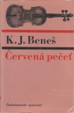 Červená pečeť / K.J.Beneš, 1969