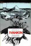 Poslední kamikaze / Anatolij Ivankin
