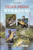 Velká kniha rybaření / John Wilson