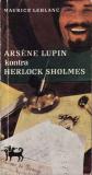 Arséne Lupin kontra Herlock Sholmes / Maurice Leblanc