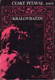 Český pitaval aneb královraždy / Miroslav Ivanov