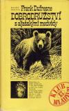 Dobrodružství s aljašskými medvědy / Frank Dufresne