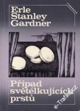 Případ světélkujících prstů / Erle Stanley Gardner