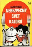 Nebezpečný svět kalorií / Rajko Doleček, 1979