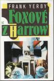 Foxové z Harrow / Frank Yerby, 1993
