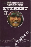 Everest, výprava po nejzašší mez / Reinhold Messner