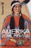 Amerika, země indiánů / Mira Holzbachová, 1980