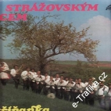LP Pod Strážovským kopcem / Mistříňanka, 1981