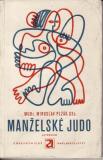 Manželské judo / MUDr. Miroslav Plzák, CSc.