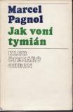 Jak voní tymián / Marcel Pagnol