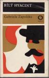 Bílý Hyacunt / Gabriela Zapolska, 1974