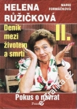 Deník mezi životen a smrtí II. / Helena Růžičková, Marie Formáčková, 2003