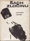 Šach zločinu - dějiny kriminalistiky / Wolfgang Wehner, 1969