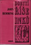 Dobytí říše Inků / John Hemming, 1977