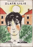 Zlatá lilie / Václav Čtvrtek, 1964