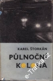 Půlnoční kolona / Karel Štorkán, 1973