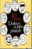 Doktor a jeho přátelé / Jiří Pejša, 1989