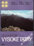 Vysoké Tatry - Do videnia / M.Einhornová, Erich Einhorn, V.Cibula, 1981